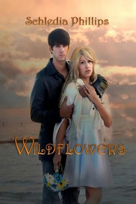 Wildflowers by Phillips, Schledia