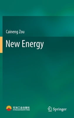 New Energy by Zou, Caineng