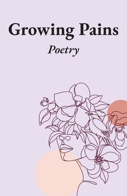 Growing Pains: Poetry by Fisher, Kay