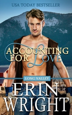 Accounting for Love: An Enemies-to-Lovers Western Romance by Wright, Erin