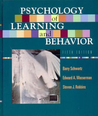 Psychology of Learning and Behavior by Robbins, Steven J.