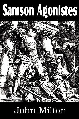 Samson Agonistes by Milton, John