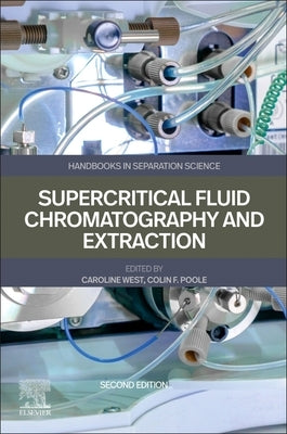 Supercritical Fluid Chromatography and Extraction by West, Caroline