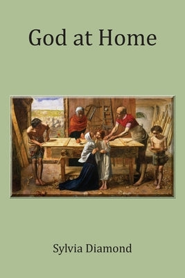 God at Home by Diamond, Sylvia