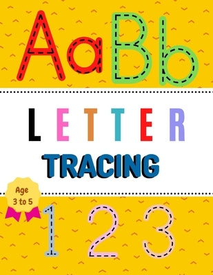 AaBb Letter Tracing Age 3 to 5 123: Alphabet Handwriting Practice Workbook For Pre-K And Kindergarten. Size (8.5x11 ) pages 110, Bonus - Blank Handwri by Hill, Annett