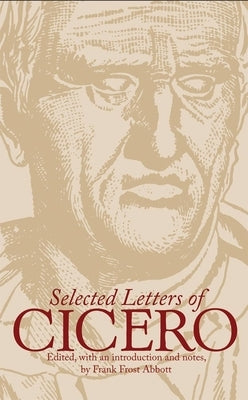 Selected Letters of Cicero by Abbott, Frank Frost