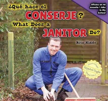 ¿Qué Hace El Conserje? / What Does a Janitor Do? by de la Vega, Eida
