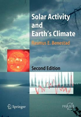 Solar Activity and Earth's Climate by Benestad, Rasmus E.