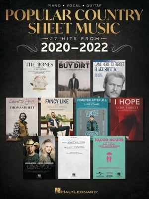 Popular Country Sheet Music: 27 Hits from 2020-2022 Arranged for Piano/Vocal/Guitar by 