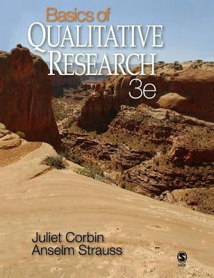 Basics of Qualitative Research: Techniques and Procedures for Developing Grounded Theory by Corbin, Juliet