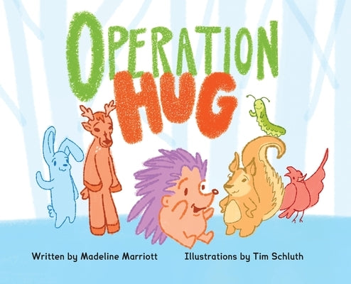 Operation Hug by Marriott, Madeline