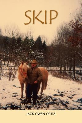 Skip by Ortiz, Jack Owen