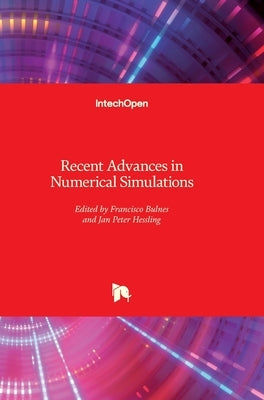 Recent Advances in Numerical Simulations by Hessling, Jan Peter