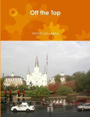 Off the Top by Callahan, Peter