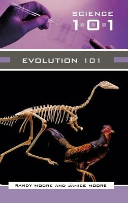 Evolution 101 by Moore, Janice