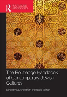 The Routledge Handbook of Contemporary Jewish Cultures by Valman, Nadia