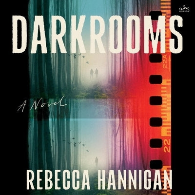 Darkrooms by Hannigan, Rebecca