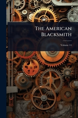 The American Blacksmith by Anonymous