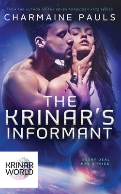 The Krinar's Informant: A Krinar World Novel by Pauls, Charmaine