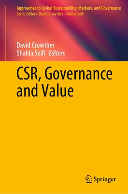 Csr, Governance and Value by Crowther, David