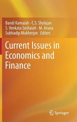 Current Issues in Economics and Finance by Kamaiah, Bandi