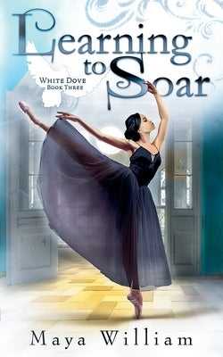 Learning to Soar by William, Maya