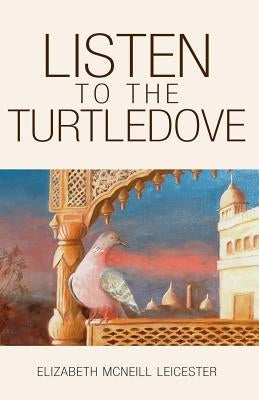 Listen to the Turtledove by McNeill-Leicester, Elizabeth