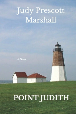 Point Judith by Prescott Marshall, Judy
