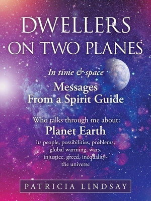 Dwellers on Two Planes by Lindsay, Patricia