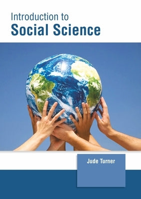 Introduction to Social Science by Turner, Jude