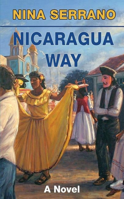 Nicaragua Way by Serrano, Nina