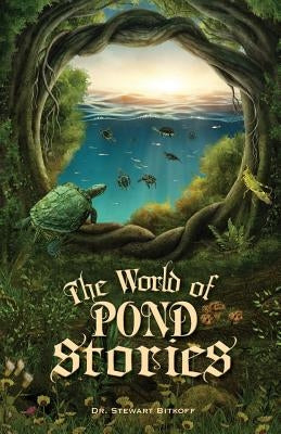The World of Pond Stories by Bitkoff, Stewart