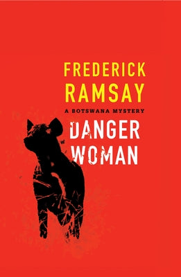Danger Woman by Ramsay, Frederick