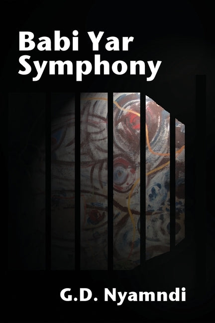 Babi Yar Symphony by Nyamndi, G. D.