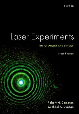 Laser Experiments for Chemistry and Physics 2e by Compton, Robert