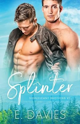 Splinter by Davies, E.