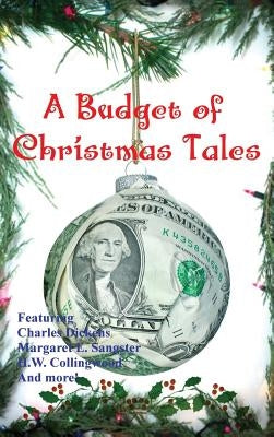 A Budget of Christmas Tales by Dickens, Charles