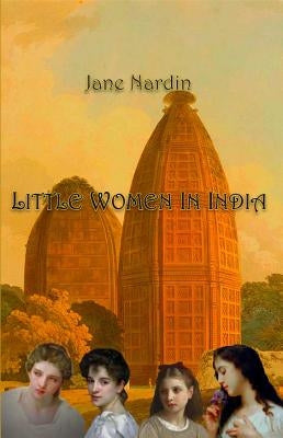 Little Women In India by Nardin, Jane