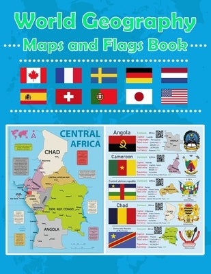 World Geography Maps and Flags Book: A Regional Guide to World Countries: Maps, Flags, Capitals, Languages and National Symbols by Press, Rh