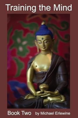 Training the Mind: Book II: Allowing the Mind to Rest Naturally by Erlewine, Michael