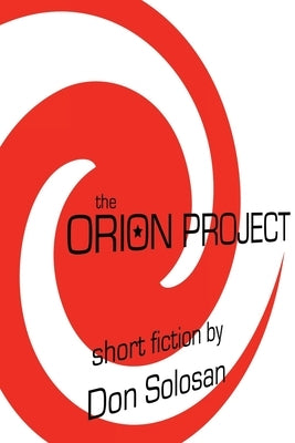 The Orion Project by Solosan, Don