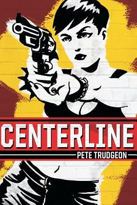 Centerline by Trudgeon, Pete