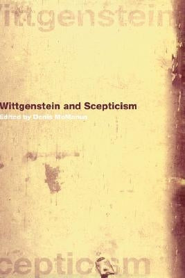 Wittgenstein and Scepticism by McManus, Denis
