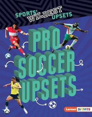 Pro Soccer Upsets by Carothers, Thomas
