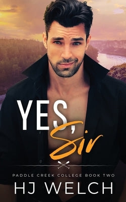 Yes, Sir by Welch, Hj