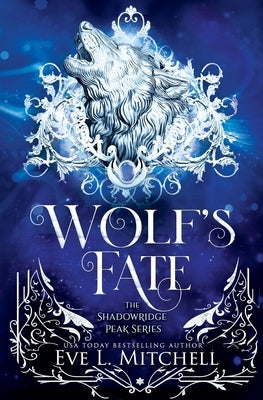Wolf's Fate by Mitchell, Eve L.