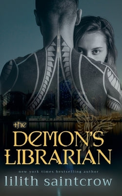 The Demon's Librarian by Saintcrow, Lilith