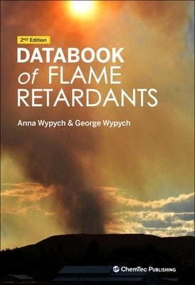 Databook of Flame Retardants by Wypych, Anna