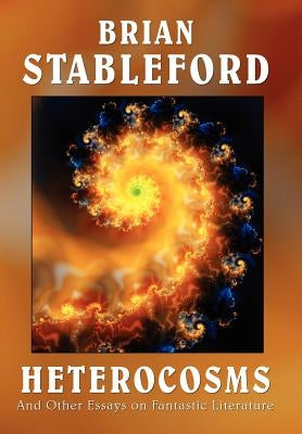 Heterocosms by Stableford, Brian