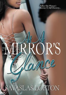 At a Mirror's Glance by Lofton, Savaslas
